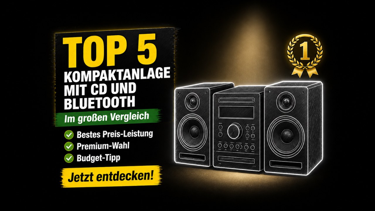 Kompaktanlage mit CD und Bluetooth Test 2026 – Die besten Modelle im Vergleich
